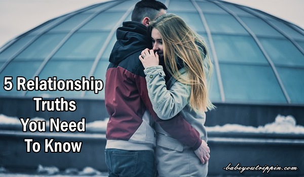 5_Relationship_Truths_You_Need_To_Know
