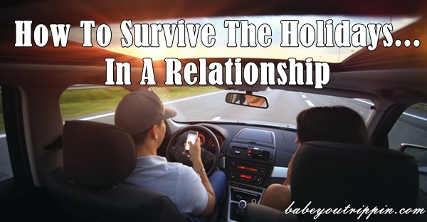 How_To_Survive_The_Holidays_In_A_Relationship