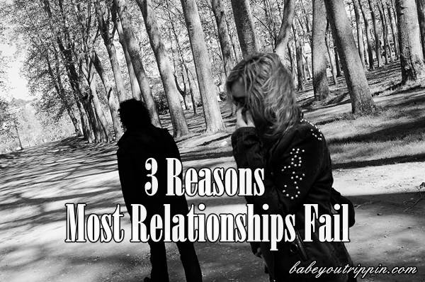 3_Reasons_Most_Relationships_Fail