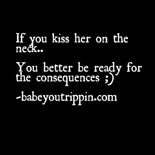 If_You_Kiss_Her_On_The_Neck_Quote
