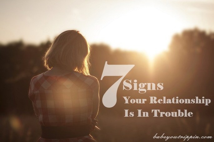 7_Signs_Your_Relationship_Is_In_Trouble